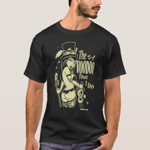 DE VOODOO DIE IK AAN Vrouw DOE T-shirt