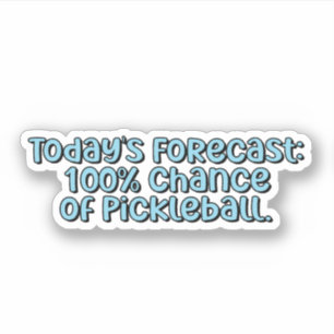 De voorspelling van vandaag: 100% kans op Pickleba Sticker