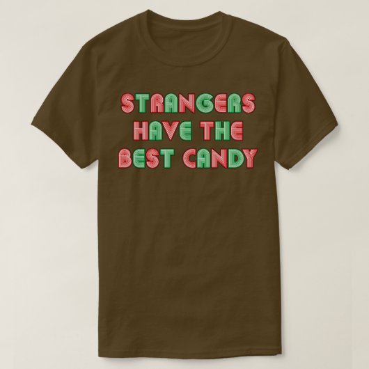 De vreemden hebben de beste tekst van de Neon stij T-shirt (Design voorkant)