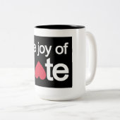 De vreugde van de haat tweekleurige koffiemok (Voorkant rechts)