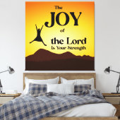 De vreugde van de Heer is uw kracht Canvas Afdruk (Insitu (Slaapkamer))