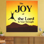 De vreugde van de Heer is uw kracht Canvas Afdruk (Insitu (Woonkamer))