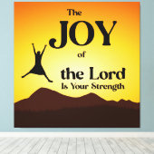 De vreugde van de Heer is uw kracht Canvas Afdruk (Insitu (Houten vloer))
