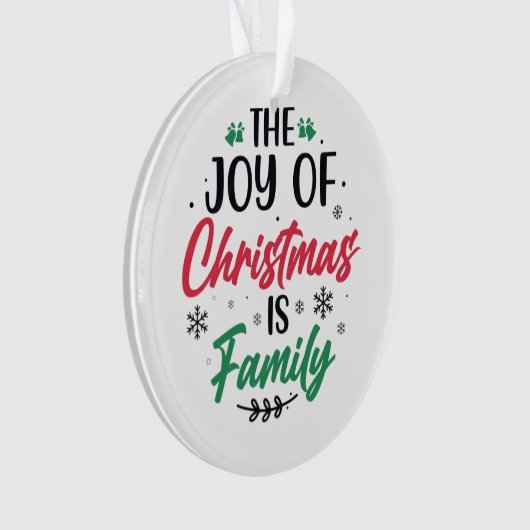 De Vreugde van Kerstmis is Familie" Ornament (voorkant)