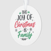 De Vreugde van Kerstmis is Familie" Ornament (voorkant)