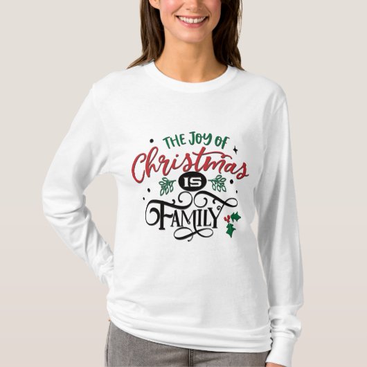 De vreugde van Kerstmis is familie T-shirt (Voorkant)