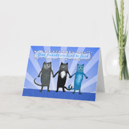 De Vrienden van de kat, Goede vrienden zijn Kaart
