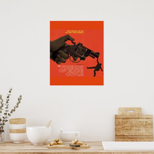 De vrienden van Eddie Coyle Poster (Keuken)