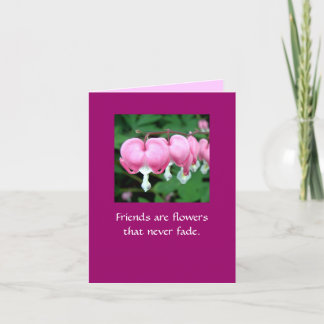 De vrienden zijn bloemen die nooit langzaam kaart