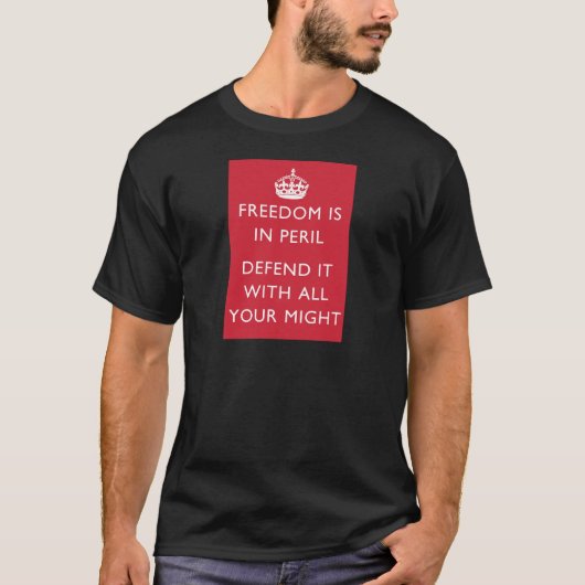 de vrijheid is in gevaar om het met al je kracht t t-shirt (Voorkant)