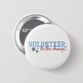 De vrijwilliger moet veranderen ronde button 5,7 cm (Voorkant /achterkant)
