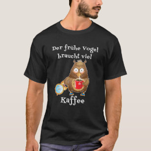 De vroege vogel heeft veel koffie nodig, maar eers t-shirt