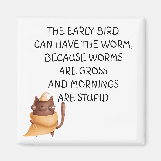 De vroege vogel kan het Worm Funny Gezegde Magnet  (Voorkant)