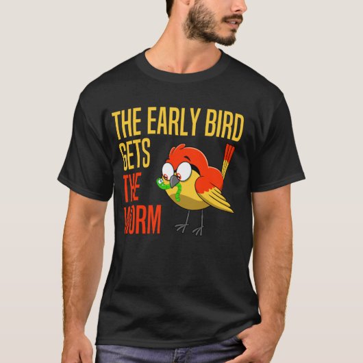 De vroege vogel krijgt de worm De vroege vogel van T-shirt (Voorkant)