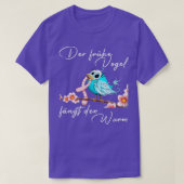 De vroege vogel vangt de worm 1 t-shirt (Design voorkant)