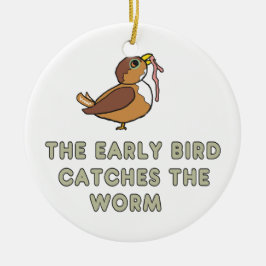 De vroege vogel vangt de worm keramisch ornament