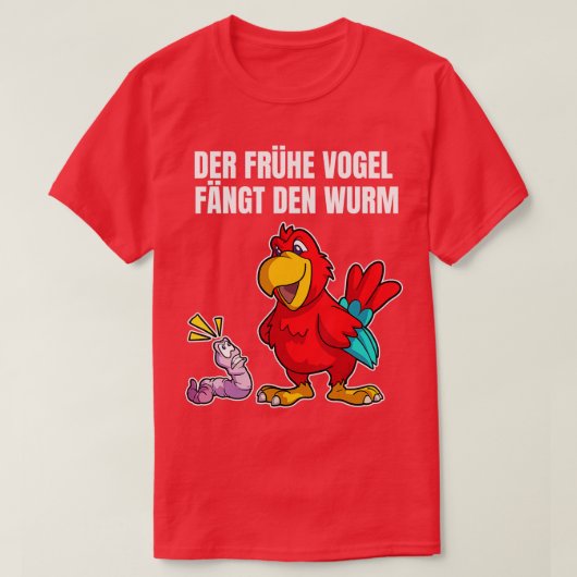 De vroege vogel vangt de worm leuk t-shirt (Design voorkant)