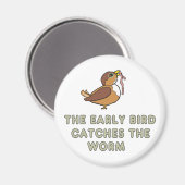 De vroege vogel vangt de worm magneet (Voorkant / Achterkant)