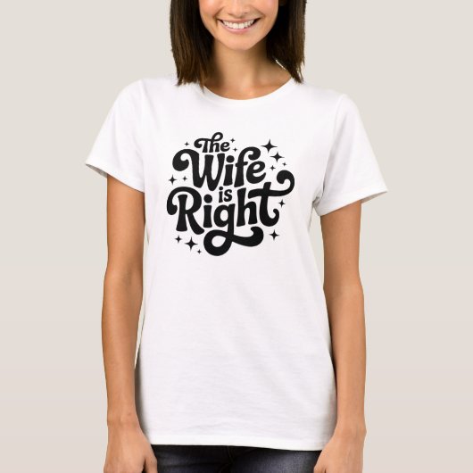 De vrouw heeft gelijk Funny echtgenoot sarcastisch T-shirt (Voorkant)
