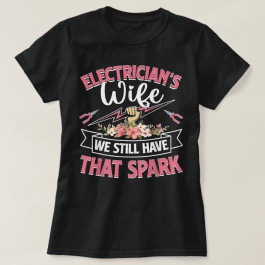 De vrouw van de elektricien hebben nog steeds die t-shirt (Design voorkant)