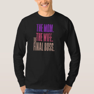 De vrouw van de mam. De finale gaat over het momen T-shirt