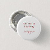 De vrouw van de partij vrijgezellenfeest naam datu ronde button 3,2 cm (Voorkant /achterkant)