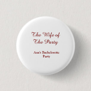 De vrouw van de partij vrijgezellenfeest naam datu ronde button 3,2 cm