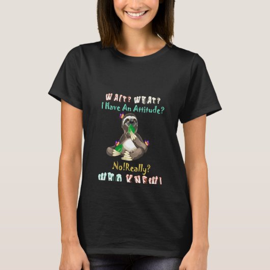De vrouw wacht wat ik heb... t-shirt (Voorkant)