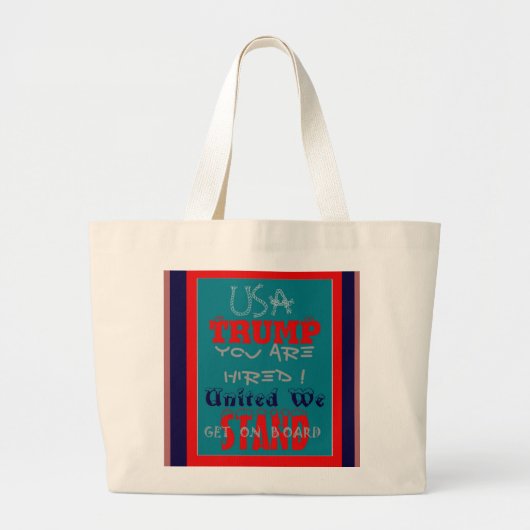 De VS Trump die je bent gehuurd. United we staan a Grote Tote Bag (Voorkant)