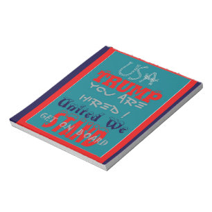 De VS Trump die je bent gehuurd. United we staan a Notitieblok