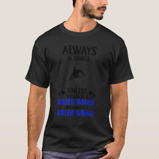 De vulwalvis is altijd een vulwalvis. t-shirt (Voorkant)