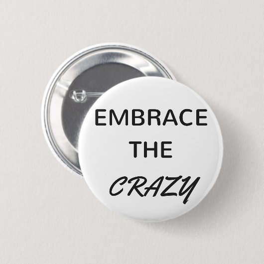 De waanzin omhelzen ronde button 5,7 cm (Voorkant /achterkant)