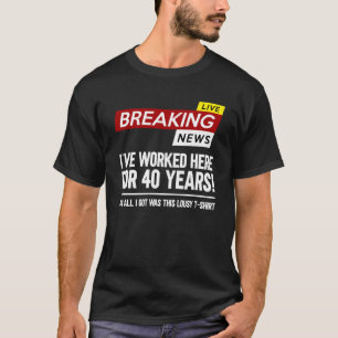 De waardering van de arbeider werkte hier 40 jaar t-shirt