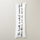 De waarheid blijft bestaan lichaamskussen (Achterkant (Verticaal))