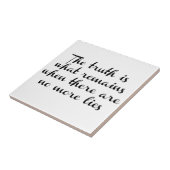 De waarheid blijft bestaan tegeltje (Zijkant)