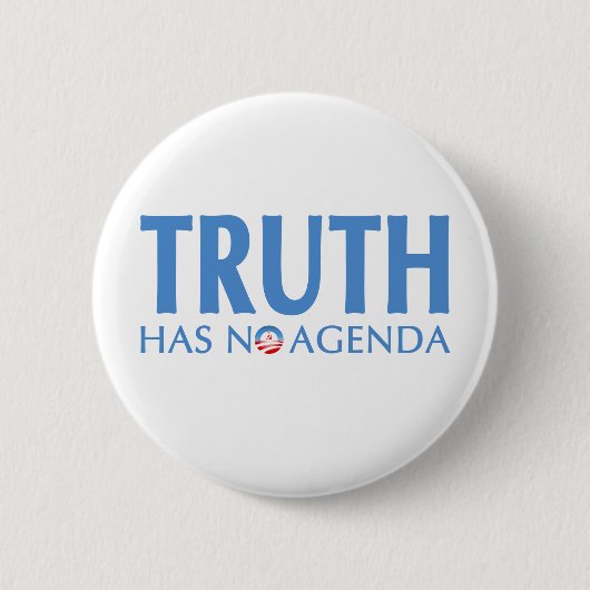 De waarheid heeft geen agenda ronde button 5,7 cm (Voorkant)