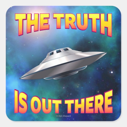 De waarheid is daar - vliegende saucer UFO-melkweg Vierkante Sticker (Voorkant)