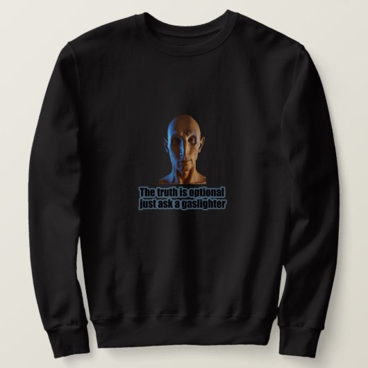 De waarheid is een optioneel sweatshirt (Design voorkant)