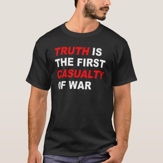 De waarheid is het eerste oorlogsslachtoffer t-shirt (Voorkant)