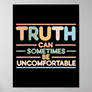 De waarheid is soms ongemakkelijk, Motiverend Poster
