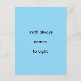 De waarheid komt altijd aan het licht briefkaart
