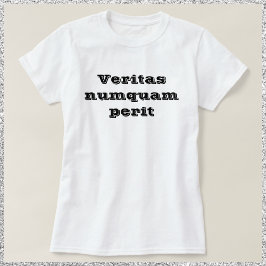 De waarheid laat nooit Veritas Numquam Perit toe T-shirt