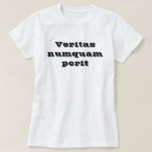 De waarheid laat nooit Veritas Numquam Perit toe T-shirt (Design voorkant)
