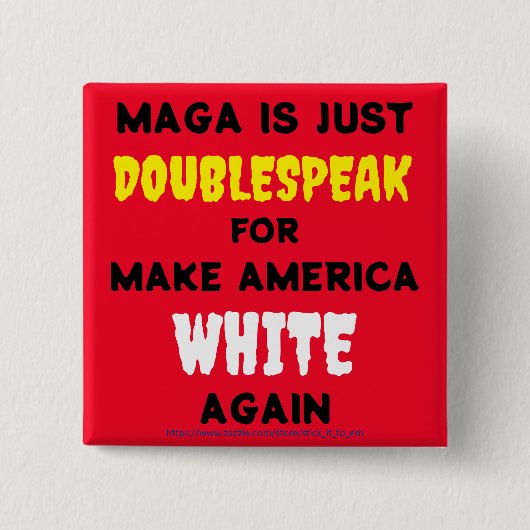 De waarheid over Trump & Maga's racisme & fascisme Vierkante Button 5,1 Cm (Voorkant)