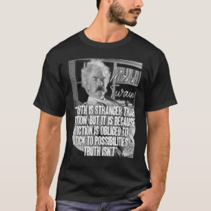 De Waarheid van het citaat van het teken Twain is  T-shirt