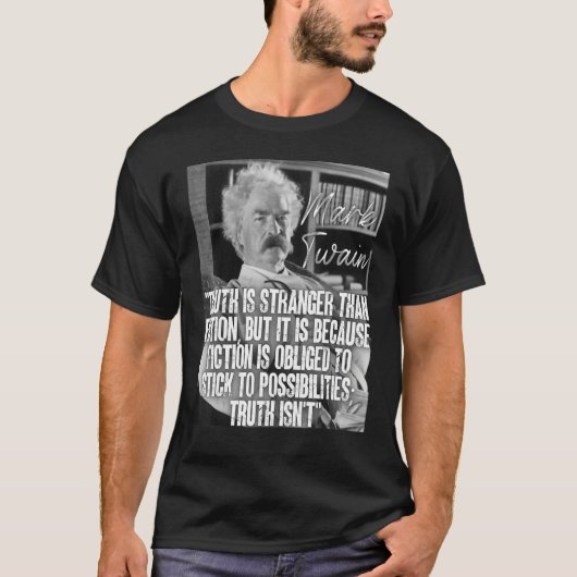 De Waarheid van het citaat van het teken Twain is  T-shirt (Voorkant)