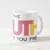 De waarheid zal je bevrijden grote koffiekop (Voorkant rechts)