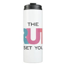 De waarheid zal je bevrijden thermosbeker