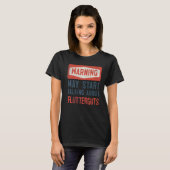 De waarschuwing kan beginnen over Flutterguts te s T-shirt (Voorkant volledig)