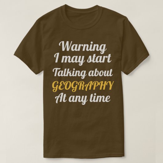 De waarschuwing kan beginnen over Geografie (2) sp T-shirt (Design voorkant)